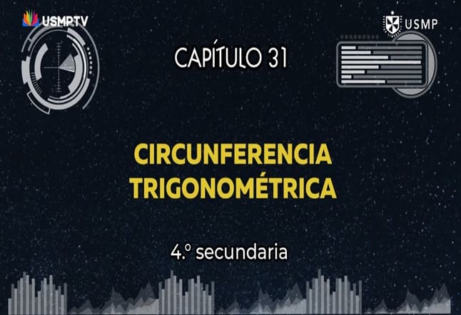 Capítulo N. ° 31 - Circunferencia Trigonométrica